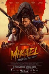 Nonton Film Mikael: Pemburu Dua Alam (2026) Terbaru