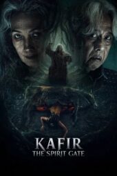 Nonton Film Kafir: The Spirit Gate (2026) Terbaru