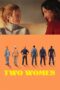 Nonton Film Two Women (2025) Terbaru Nonton Film Two Women (2025) Terbaru