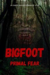 Nonton Film Bigfoot Primal Fear (2026) Terbaru