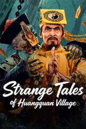 Nonton Film Strange Tales of Huangquan Village (2026) Terbaru