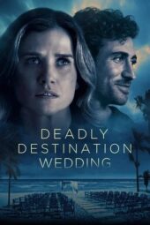 Nonton Film Deadly Destination Wedding (2026) Terbaru