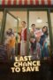 Nonton Film Last Chance To Save (2026) Terbaru Nonton Film Last Chance To Save (2026) Terbaru