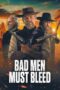 Nonton Film Bad Men Must Bleed (2026) Terbaru Nonton Film Bad Men Must Bleed (2026) Terbaru