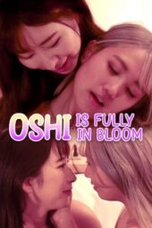 Nonton Film Oshi is Fully in Bloom (2025) Terbaru