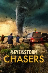Nonton Film In the Eye of the Storm: Chasers (2026) Terbaru Nonton Film In the Eye of the Storm: Chasers (2026) Terbaru