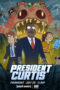 Nonton Film President Curtis (2026) Terbaru Nonton Film President Curtis (2026) Terbaru