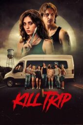 Nonton Film Kill Trip (2026) Terbaru