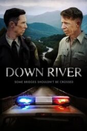 Nonton Film Down River (2025) Terbaru Nonton Film Down River (2025) Terbaru