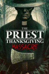 Nonton Film The Priest: Thanksgiving Massacre (2025) Terbaru Nonton Film The Priest: Thanksgiving Massacre (2025) Terbaru