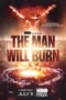 Nonton Film The Man Will Burn (2026) Terbaru